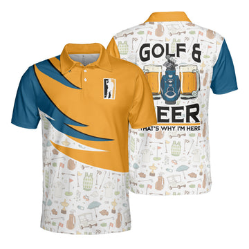 Golf and Beer That's Why I'm Here Men's Polo Shirt S-5XL