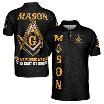 Personalized Masonic When We Pledge We Pledge Men's Polo Shirt S-5XL
