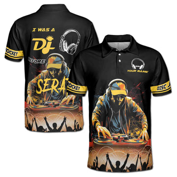 Custom Name Disc Jockey I Was A DJ Before Serat Men's Polo Shirt S-5XL