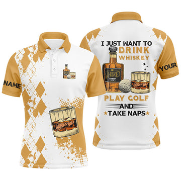 I Just Want To Drink Whiskey Golf Customized Yellow Men's Polo Shirt S-5XL