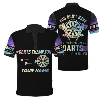 Custom Darts Player No You Don't Have To Be Beer Printed Men's Polo Shirt S-5XL