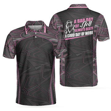 A Bad Day Of Golf Beats A Good Day Of Work Men's Polo Shirt S-5XL