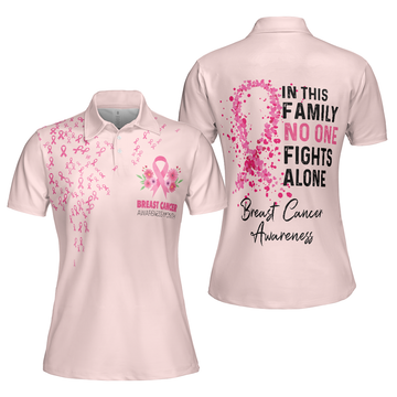 In This Family No One Fights Alone Breast Awareness Women's Polo Shirts S-5XL