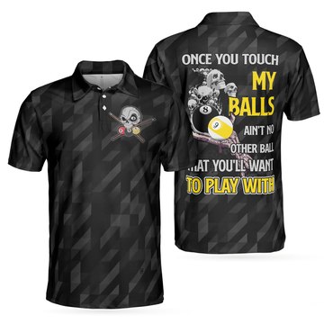 Billiards Once You Touch My Balls Funny Shirt Black Skull Men's Polo Shirt