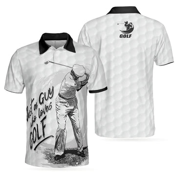 Golfing Shirt Just A Guy Who Loves Golf Basic Design Men's Polo Shirt S-5XL