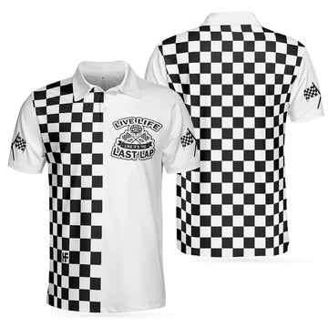 Live Life Like It's The Last Lap Racing Black and White Gift Men's Polo Shirt