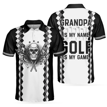 Grandpa Is My Name Golf Is My Game Fun Golf Shirt For Men's Polo Shirt