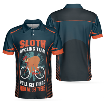 Sloth Cycling Team We'll There When We Get There Funny Men's Polo Shirt S-5XL