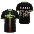 Black Girl Magic Sistas Afro Juneteenth Baseball Jersey S-5XL