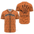 Important Native Every Child Matter Baseball Jersey S-5XL