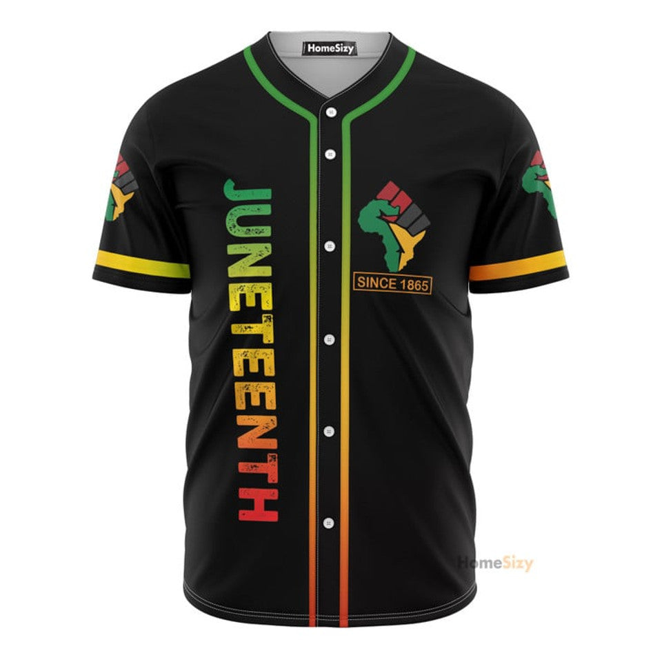 Juneteenth Since 1865 Because My Ancestors Weren't 1776 Baseball Jersey S-5XL