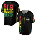 Black History 1865 Juneteenth Flag Independence Day Cross 3D Baseball Jersey Size S-5XL