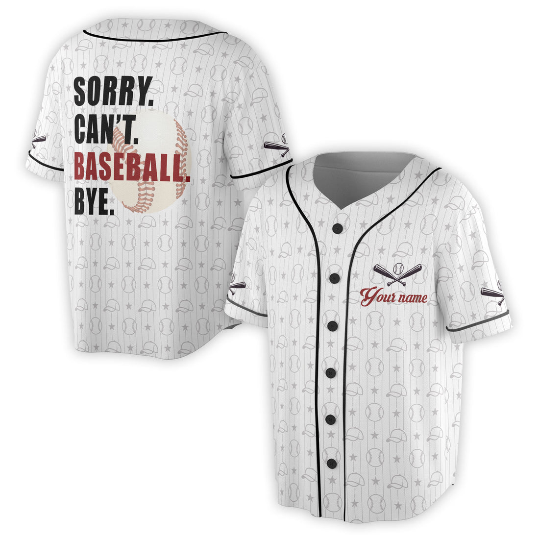Custom Name Sorry Can't Baseball Bye Baseball Jersey S-5XL