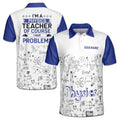 Custom Name Funny Physics Teacher Have Problems Men's Polo Shirt S-5XL