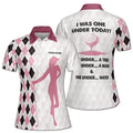 Custom Name I Was One Under Funny Golf Women's Polo Shirt S-5XL