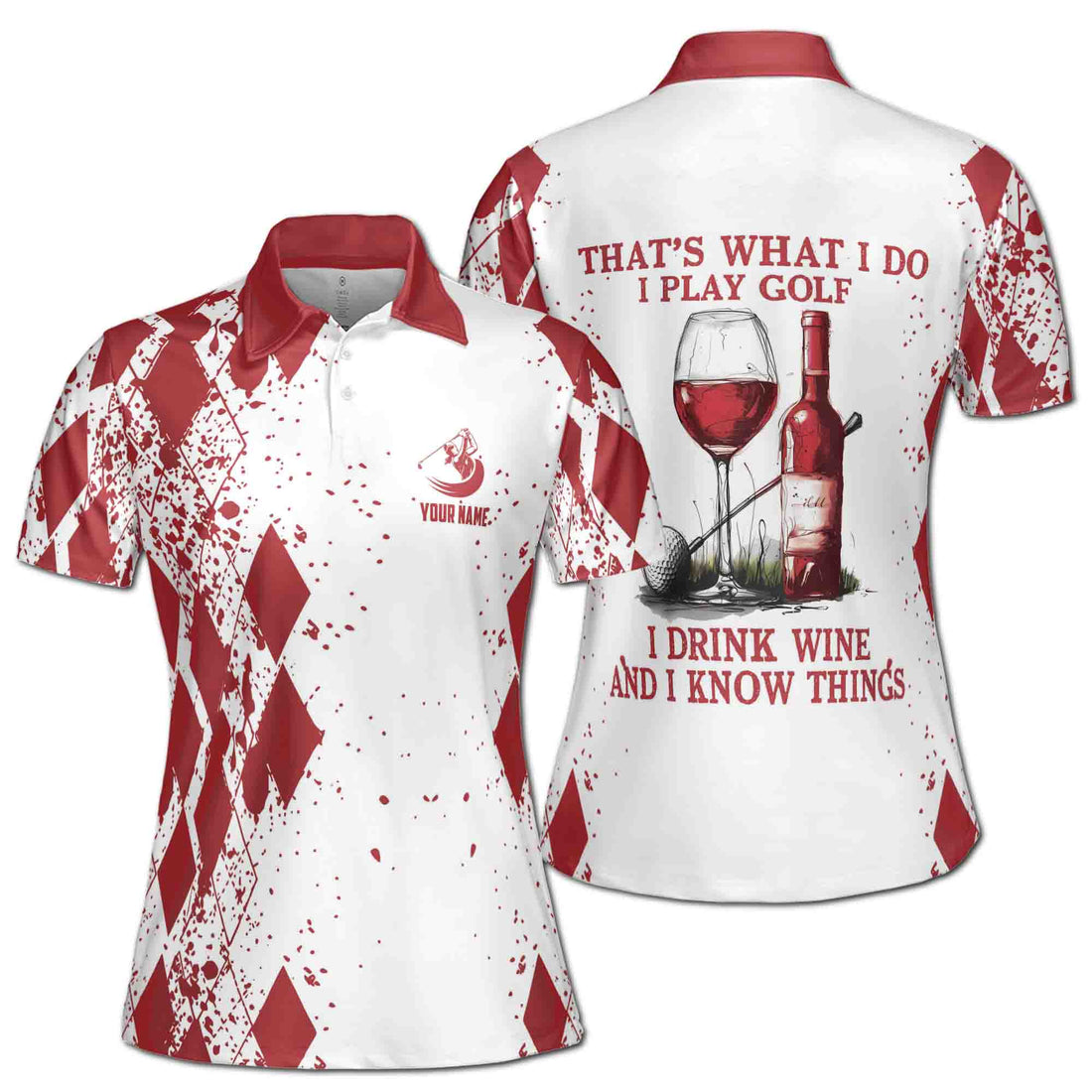 Custom Name That's What I Do I Play Golf I Drink Wine Women's Polo Shirt S-5XL