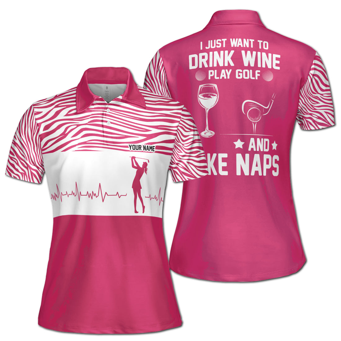 Custom Drink Wine Play Golf And Take Naps Women's Polo Shirt S-5XL