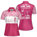 Custom Drink Wine Play Golf And Take Naps Women's Polo Shirt S-5XL