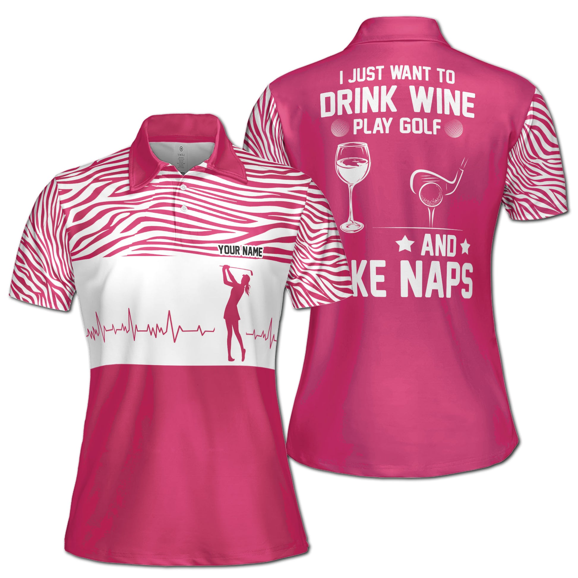 Custom Drink Wine Play Golf And Take Naps Women's Polo Shirt S-5XL