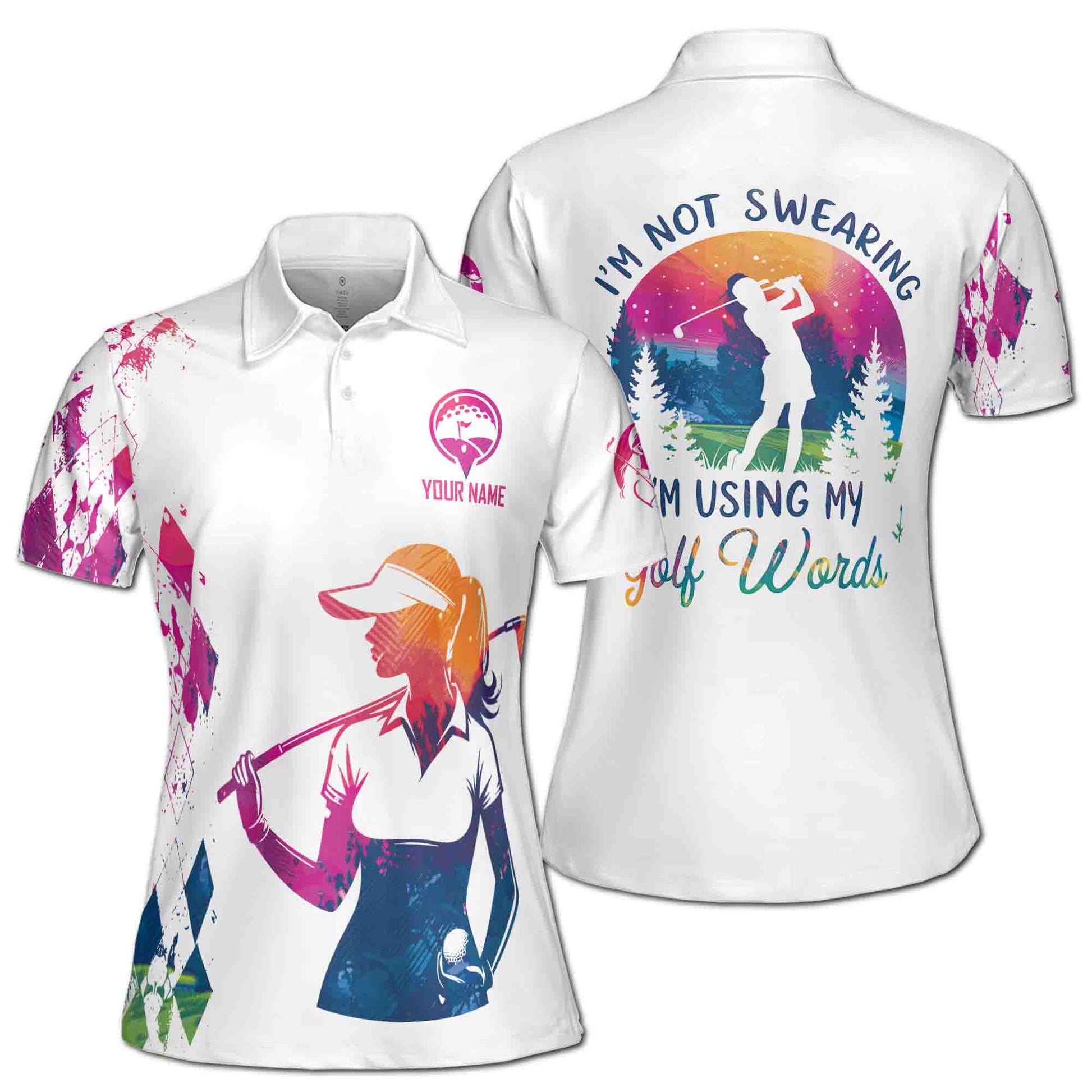 Custom Name Golf Girl I'm Using My Golf Words Women's Polo S-5XL