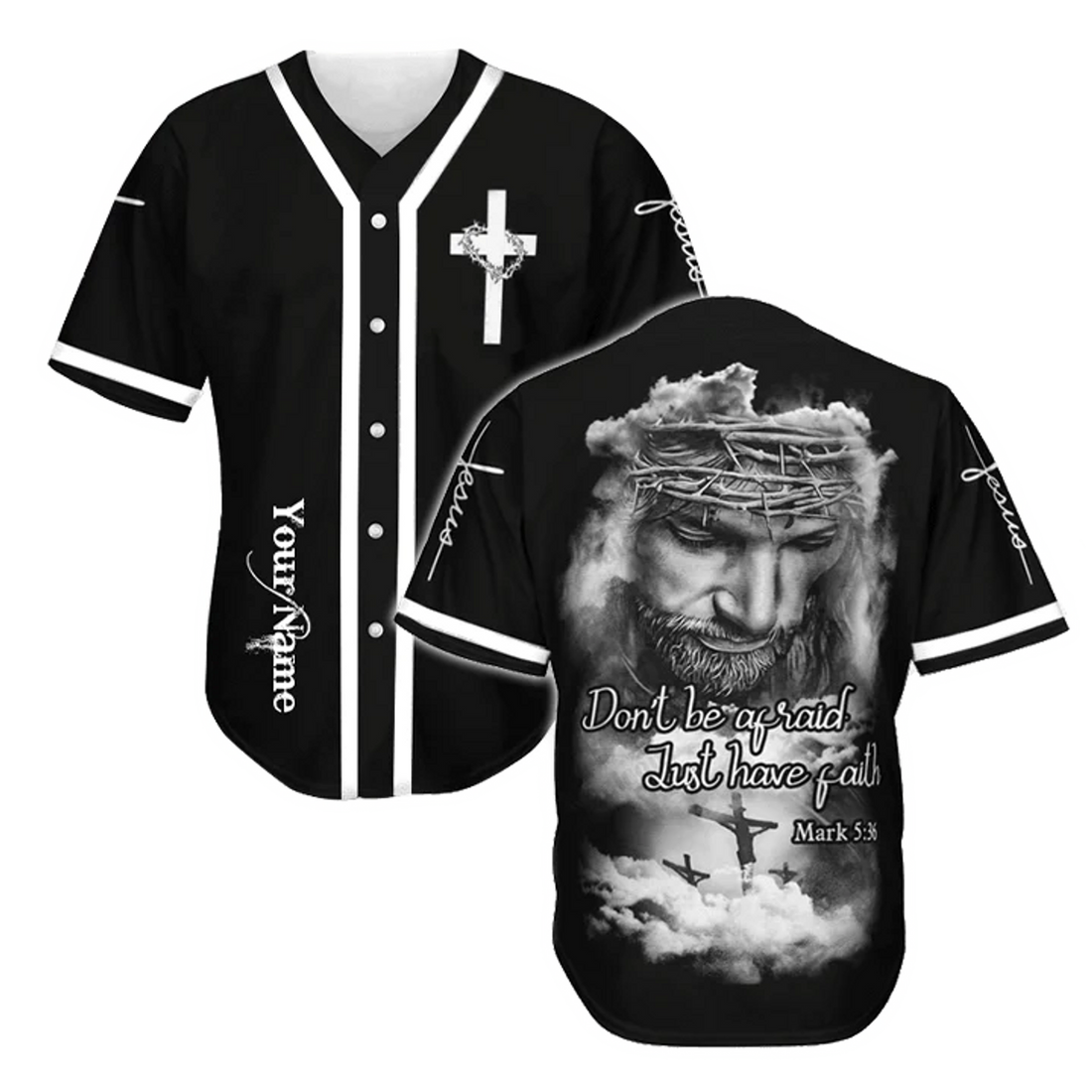 Custom Jesus Baseball Jersey Just Have Faith Gift Baseball Jersey S-5XL
