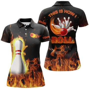 Custom Bowling For Black Flame This Is How I Roll Women's Polo Shirts S-5XL