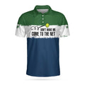 Don't Make Me To The Net Tennis Polo Shirt Cool Short Sleeve Gift For Men S-5XL