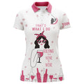 Custom Funny Women Golf Polo Shirt Custom That's What I Do, Golfing From Nine To Wine Pink Shirt For Women's Polo Shirts S-5XL