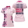 Custom Funny Golf Shirt I Hate Golf Nice Shot Women Polo Shirt S-5XL
