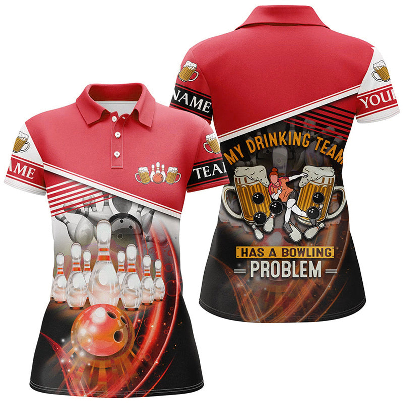 Custom My Drinking Team Has a Bowling Problem League Women's Polo Shirts S-5XL