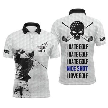 Custom Golf Skull Apparel Gift I Hate Golf Nice Shot Men's Polo Shirt S-5XL