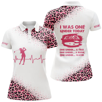 Custom Name Golf Shirt I Was One Under Today Pink Leopard Women's Polo Shirts S-5XL