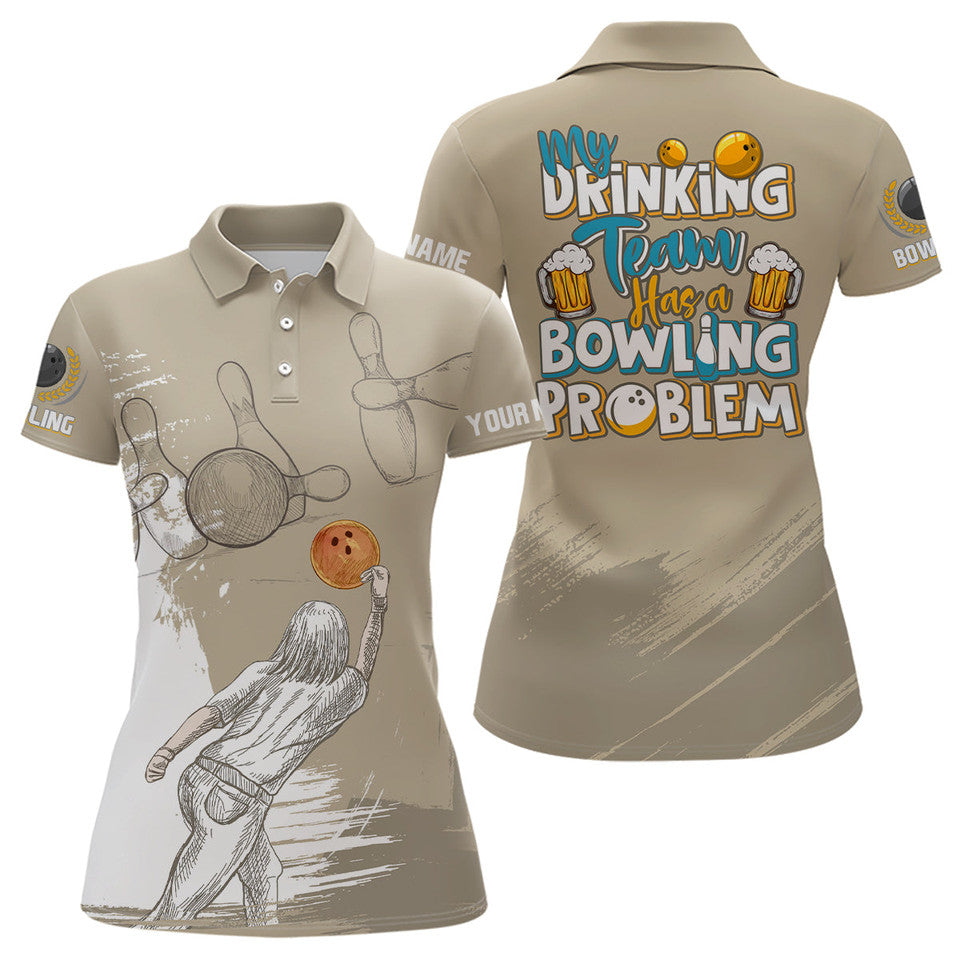 Custom My Drinking Team Has A Bowling Problem Vintage Women's Polo Shirts S-5XL