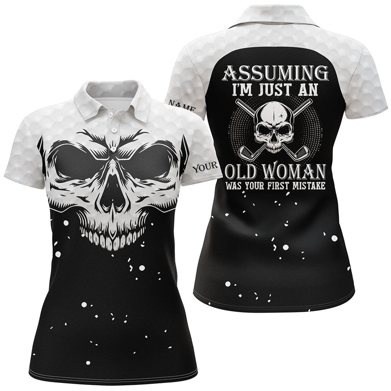 Custom Assuming Im Just An Old Woman Skull Golf Shirt Women's Polo Shirts S-5XL