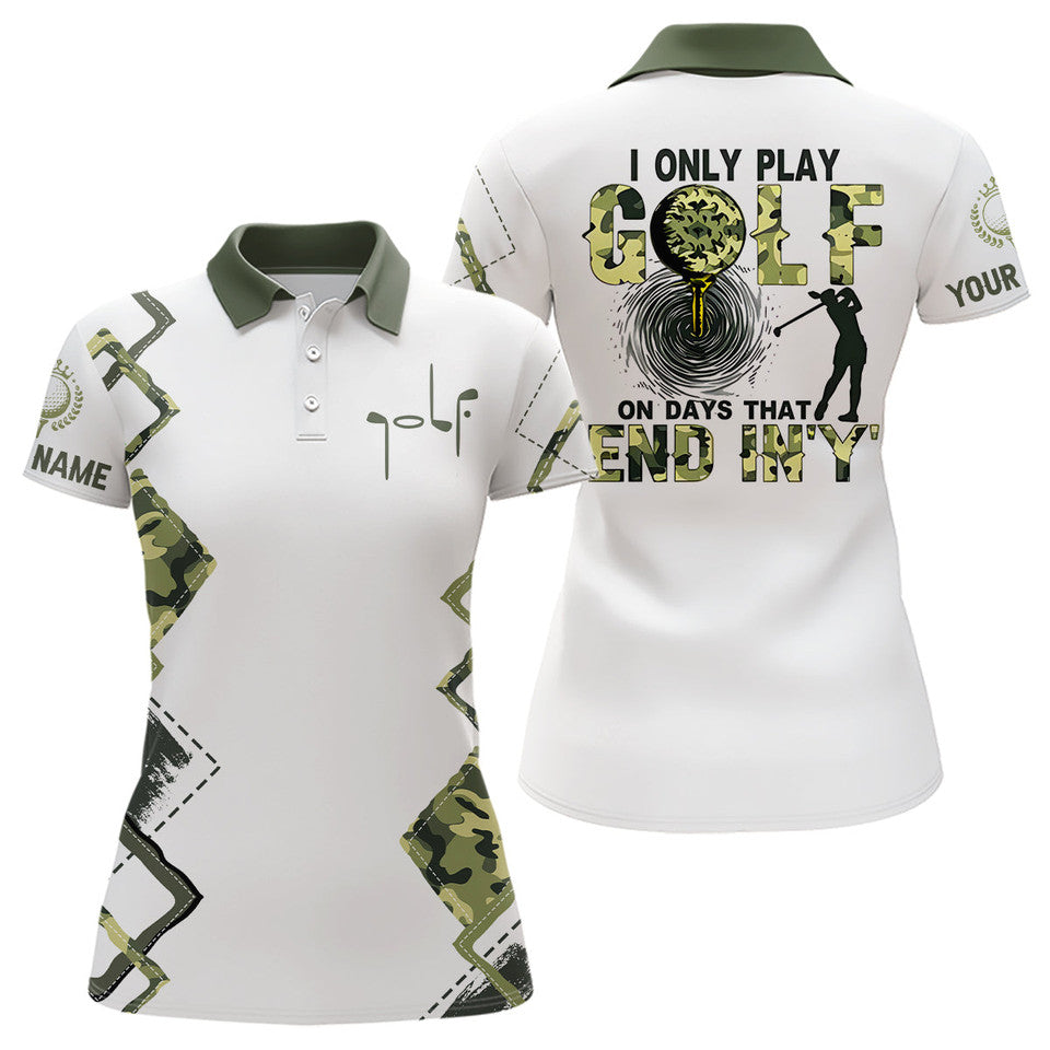 Custom I Only Play Golf On Days That End In Y Green Camo Women's Polo Shirts S-5XL