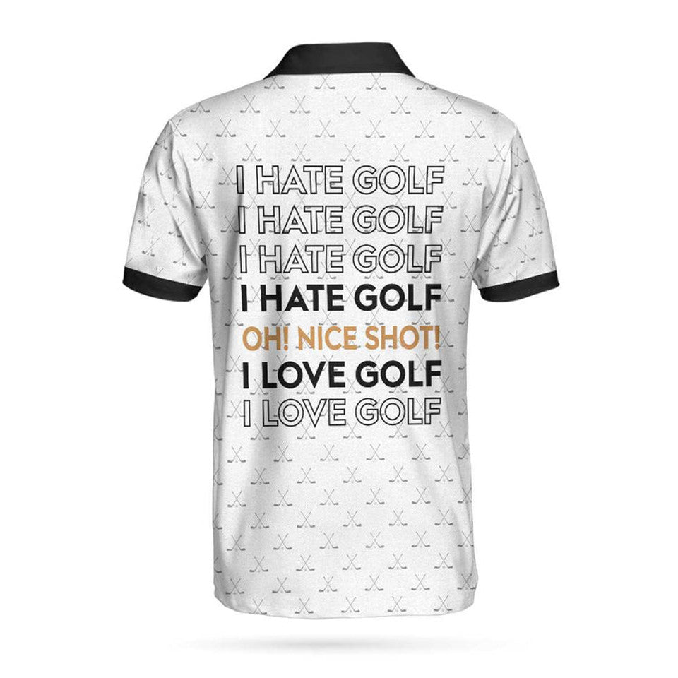 I Hate Golf Oh Nice Shot I Love Golf Men's Polo Shirt S-5XL