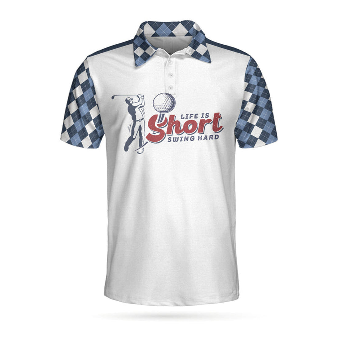 Life Is Short Swing Hard Argyle Pattern Best Golf Shirt Men's Polo Shirt S-5XL