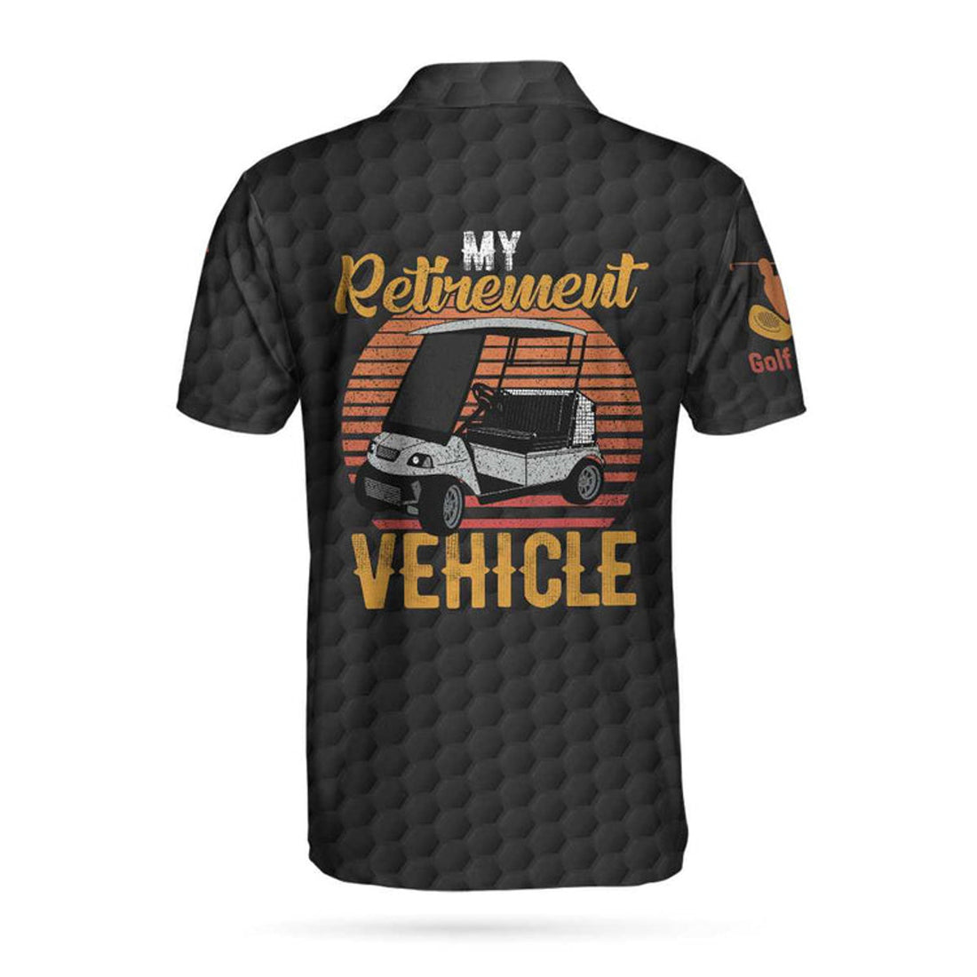 My Retirement Vehicle Golf Polo Shirt
