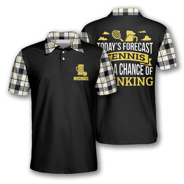 Custom Tennis Today's Forecast With A Chance Of Drinking Men's Polo Shirt S-5XL