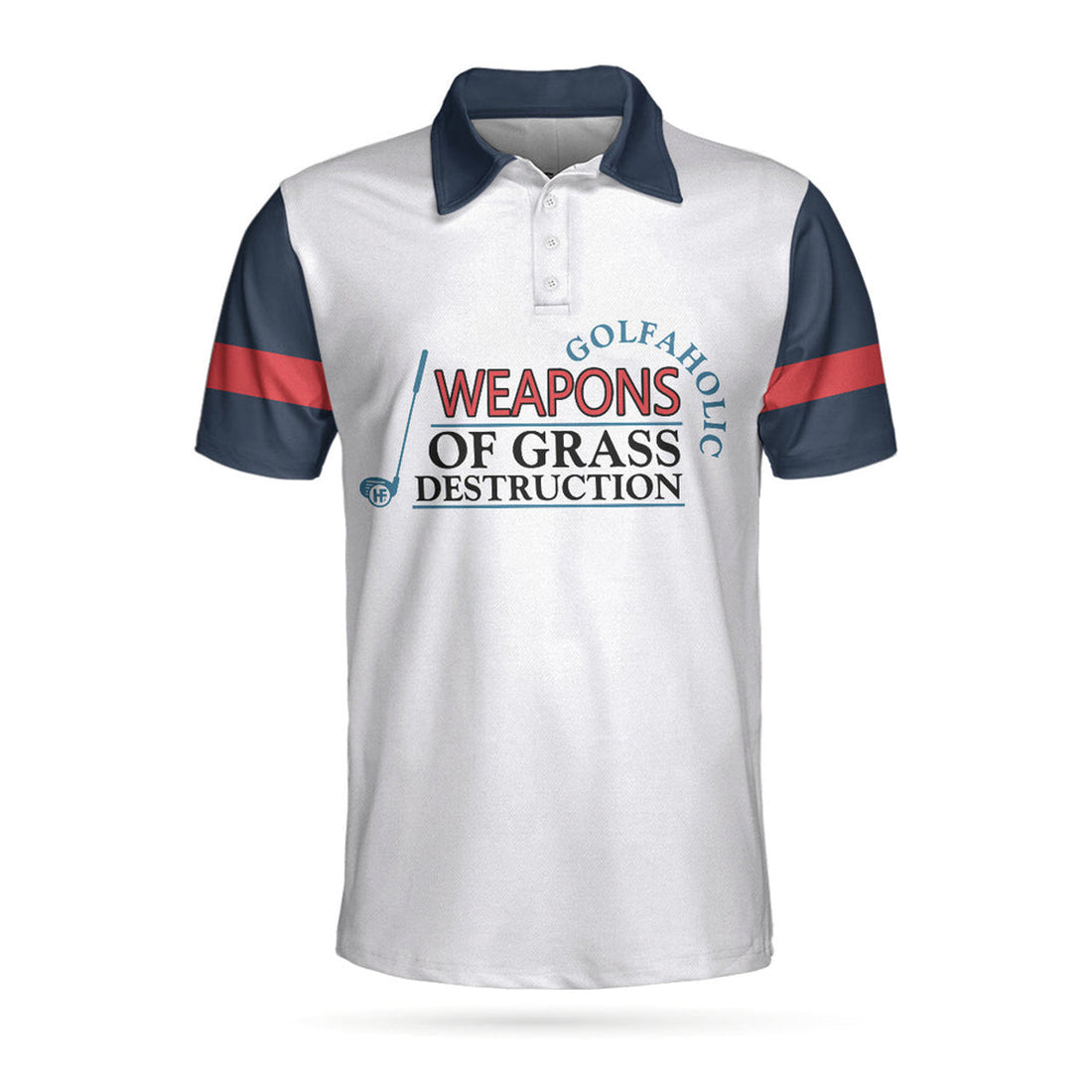 Golfaholic Best Golf Shirt Weapons Of Grass Destruction Men's Polo Shirt S-5XL