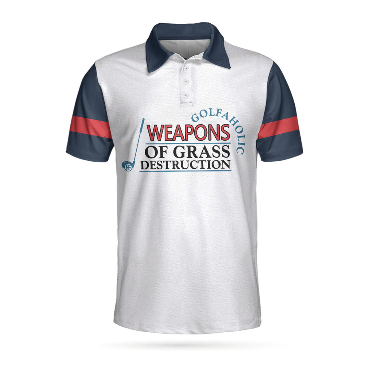 Golfaholic Best Golf Shirt Weapons Of Grass Destruction Men's Polo Shirt S-5XL