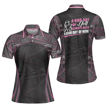 A Bad Day Of Golf Beats A Good Day Of Work Short Sleeve Women's Polo Shirts S-5XL