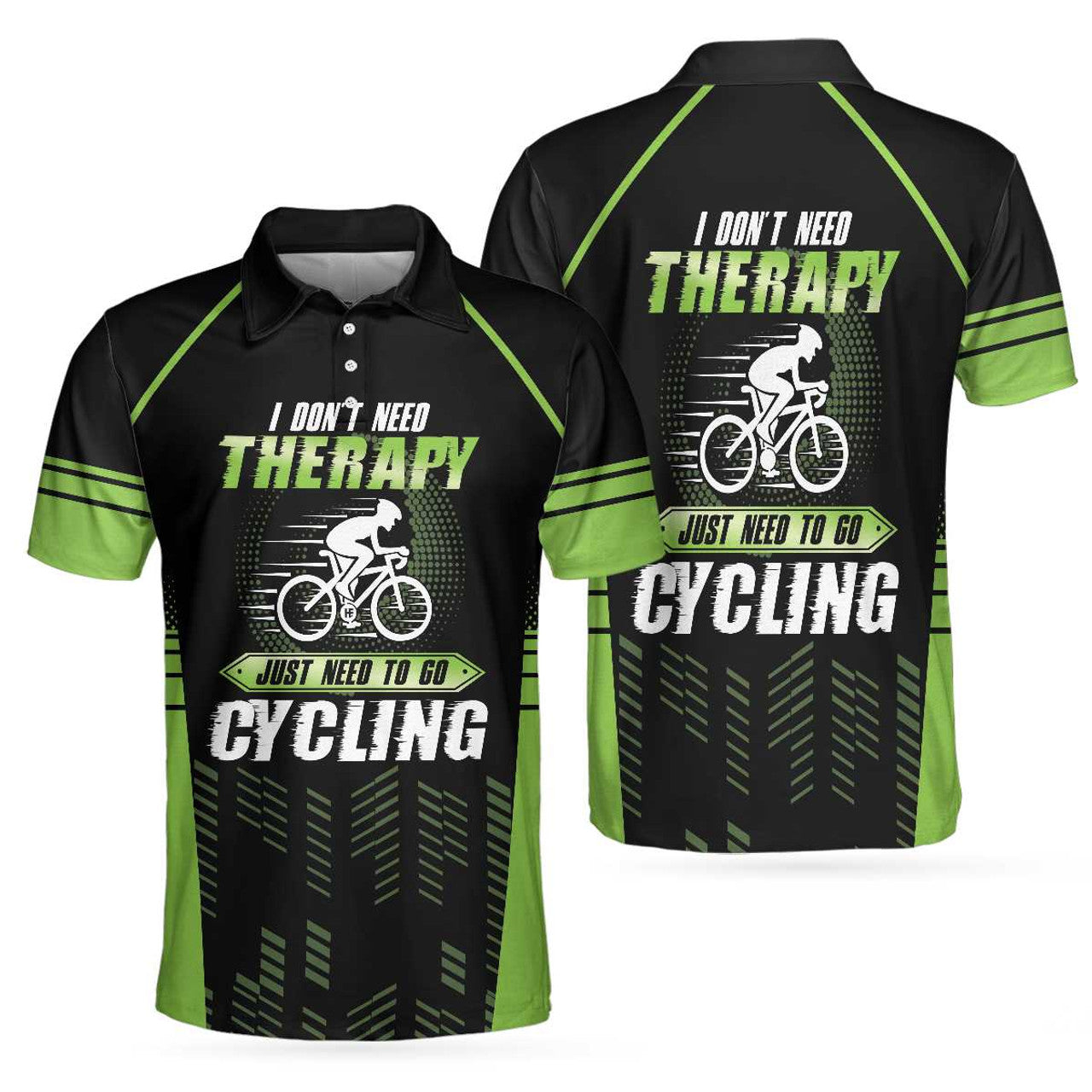 I Don't Need I Just Need Go To Cycling Shirt Best for Men Men's Polo Shirt S-5XL