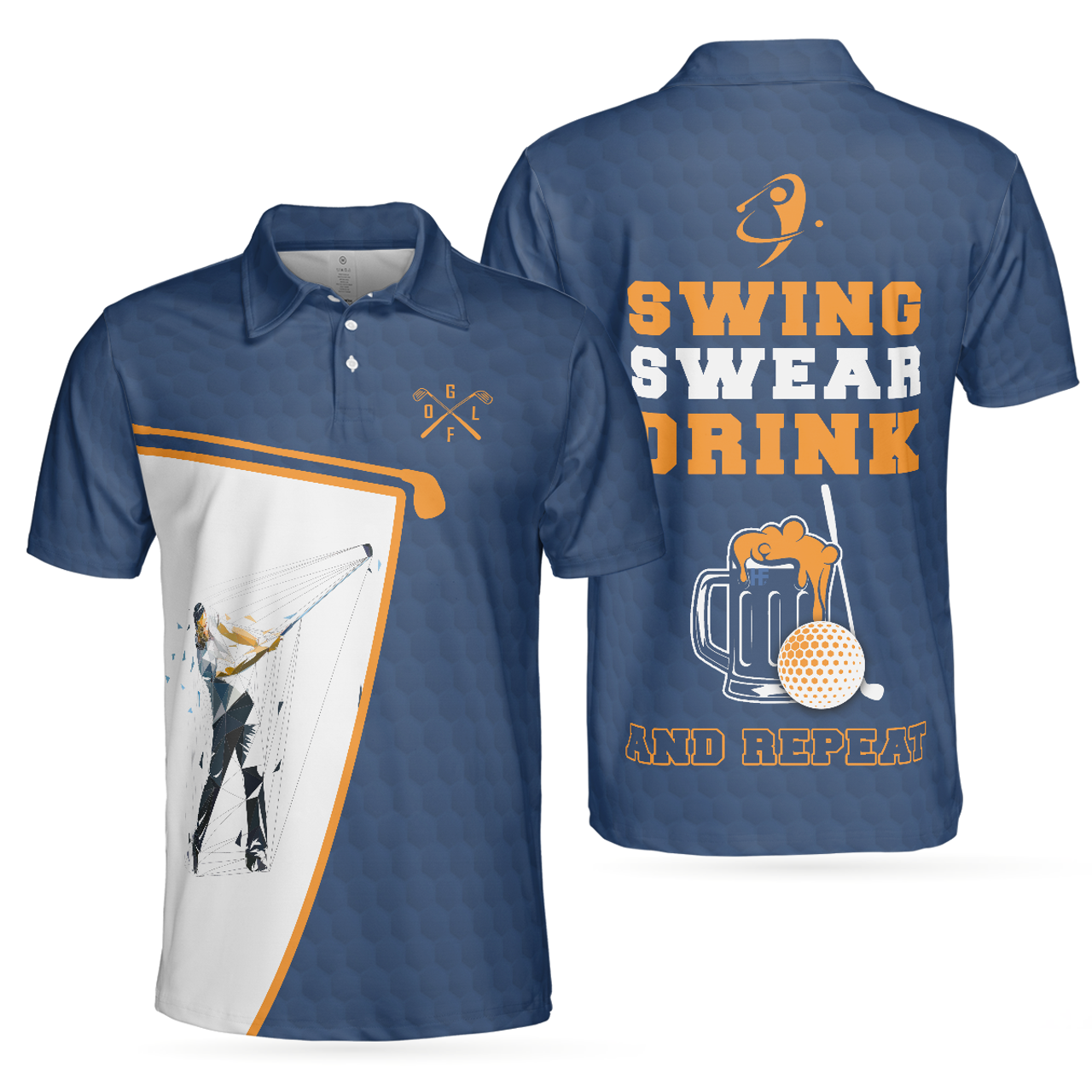 Swing Swear Drink Golf Polo Shirt Blue White Funny Gift Men's Polo Shirt S-5XL