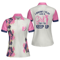 Pink And White Argyle Golf I Know I Play Like A Girl Women's Polo Shirts S-5XL