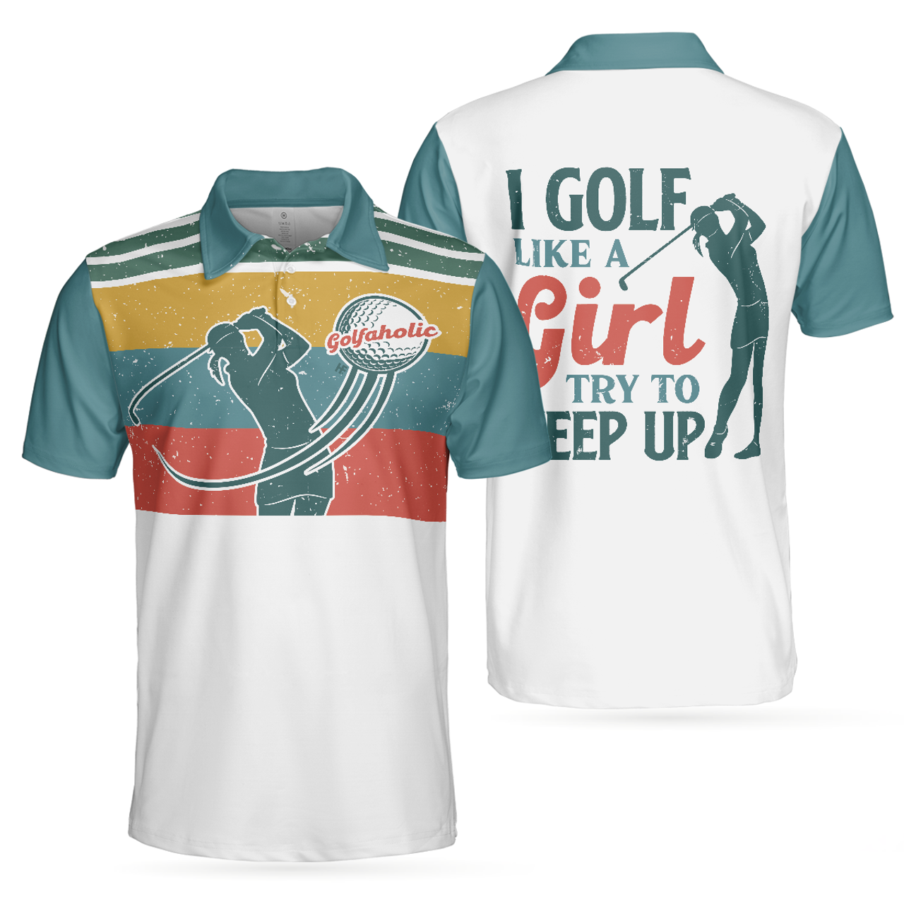 I Golf Like A Girl Try To Keep Up Short Sleeve Polo Shirt Men's Polo Shirt S-5XL