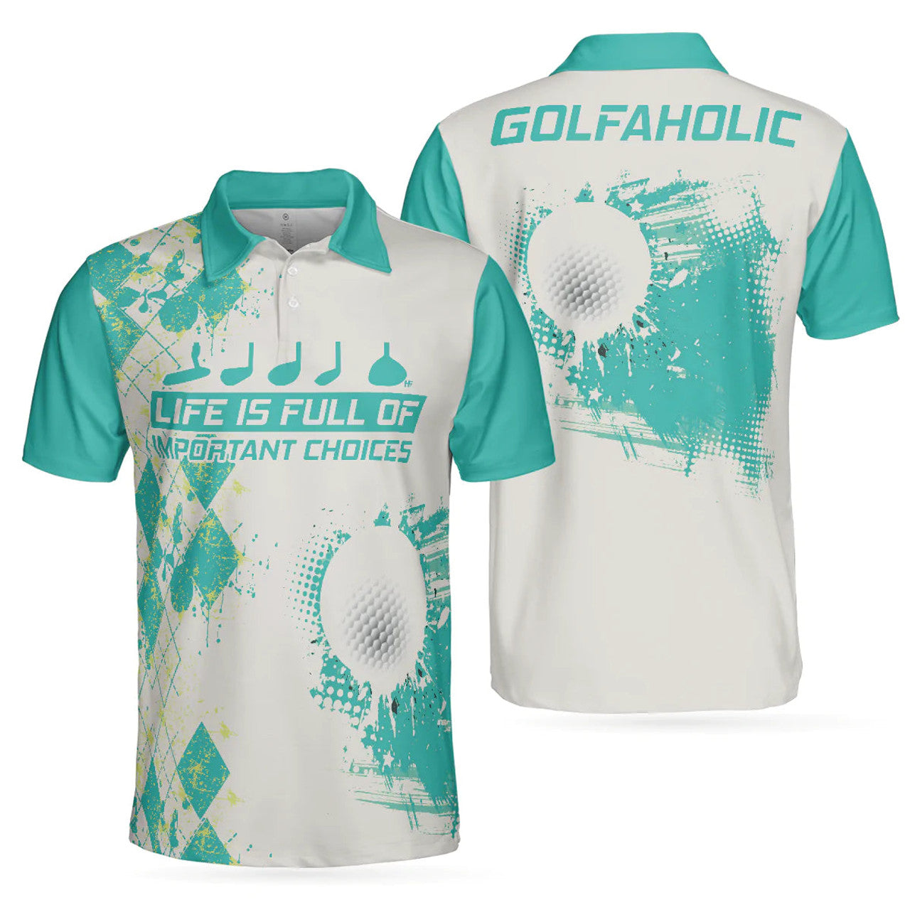 Life Is Full Of Important Choices Golf Shirt Cyan Argyle Men's Polo Shirt S-5XL