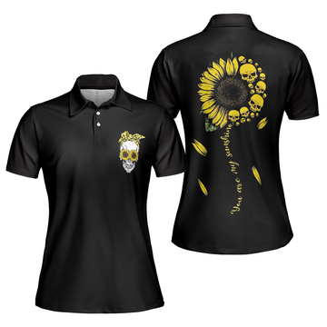 You Are My Sunshine Skull Gift Black Short Sleeve Women's Polo Shirts S-5XL