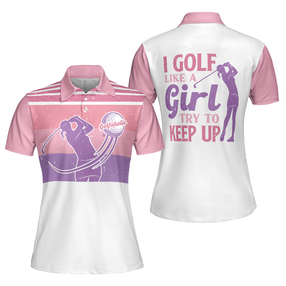 Golf Like A Girl Try To Keep Up Pink Sleeve for Ladies Women's Polo Shirts S-5XL
