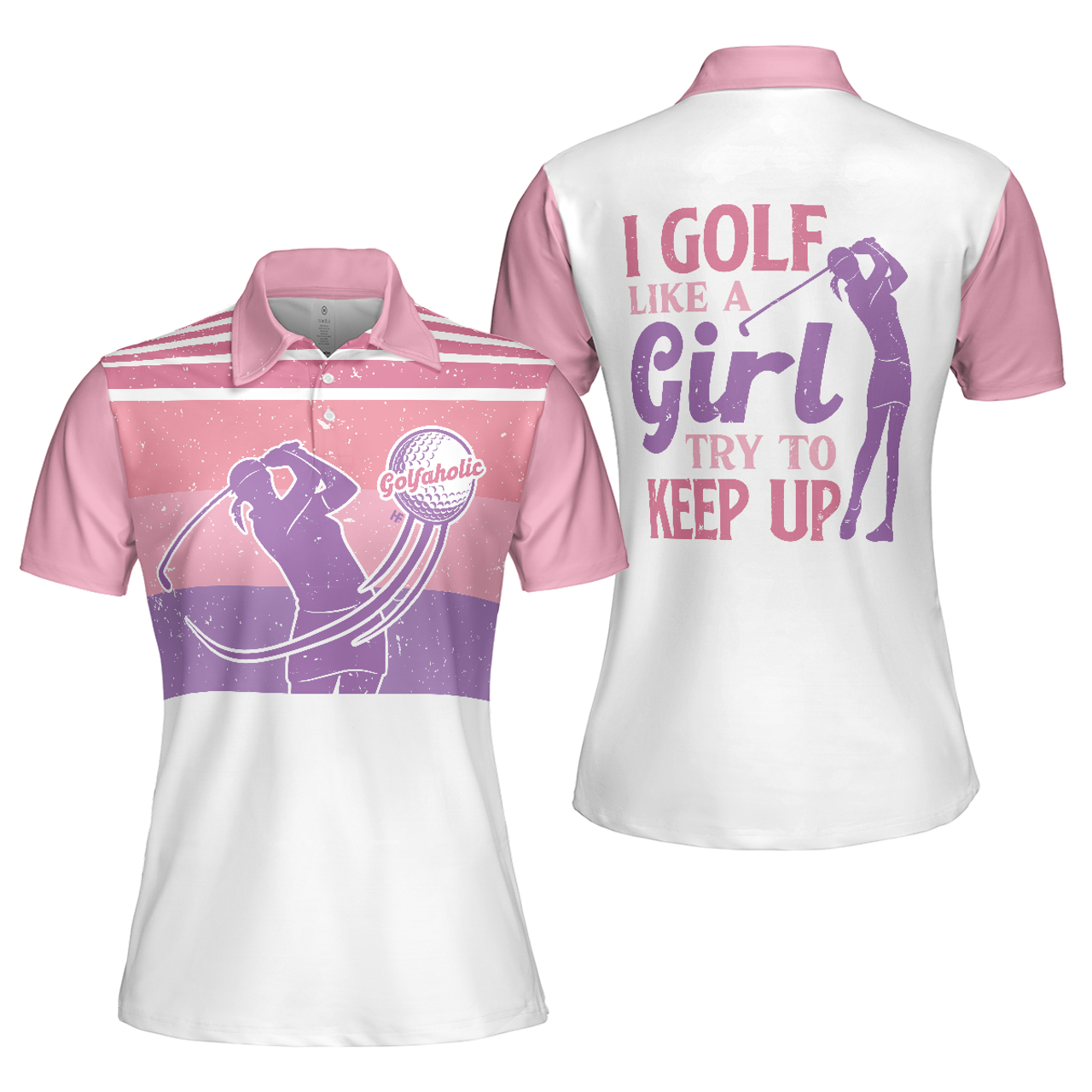Golf Like A Girl Try To Keep Up Pink Sleeve for Ladies Women's Polo Shirts S-5XL